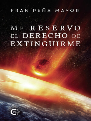 cover image of Me reservo el derecho de extinguirme